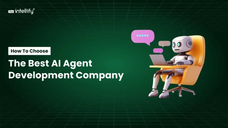 How to Choose the Best AI Agent Development Company